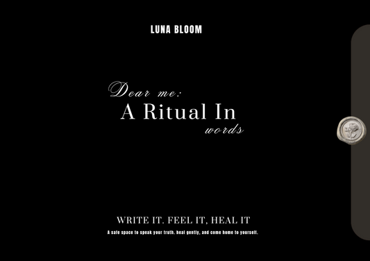 Dear Me: A Ritual in Words